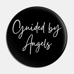 Spirituality; Guided by Angels Pin