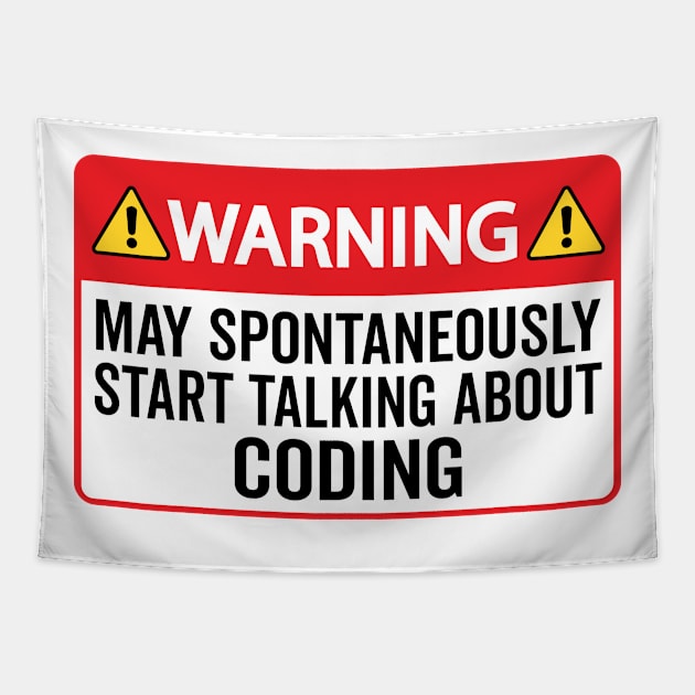 Warning May Spontaneously Start Talking About Coding Tapestry by HaroonMHQ