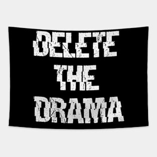 DELETE THE DRAMA Tapestry