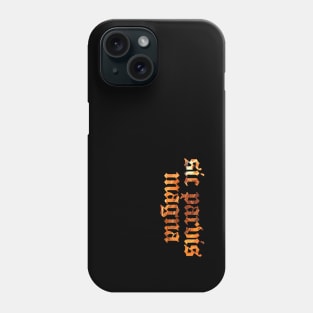 Sic Parvis Magna - Greatness from Small Beginnings Phone Case