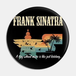 FRANCIS ALBERT SINATRA BAND Pin