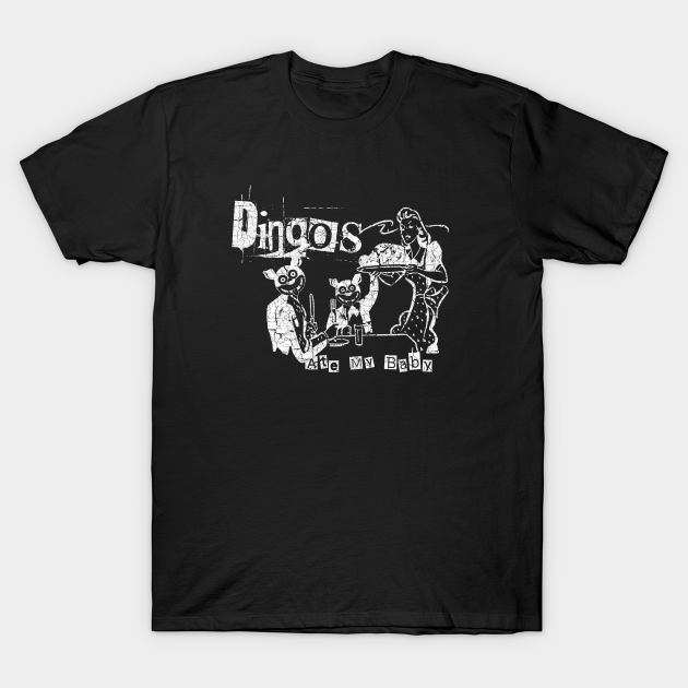 Dingos Ate My Baby - Buffy The Vampire Slayer - T-Shirt