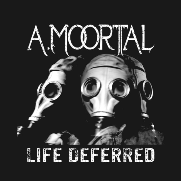 Life Deferred by a.moortal