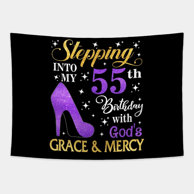Stepping Into My 55th Birthday With God's Grace & Mercy Bday Tapestry by MaxACarter