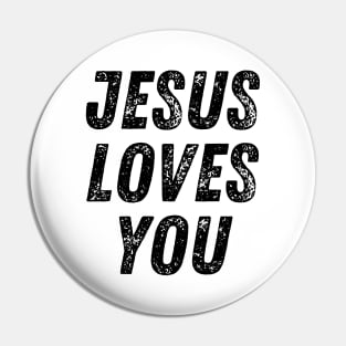 Jesus Loves You Christian Quote Pin