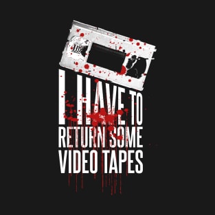 Patrick Bateman I have to return some Video Tapes T-Shirt