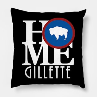 HOME Gillette Wyoming (white text) Pillow