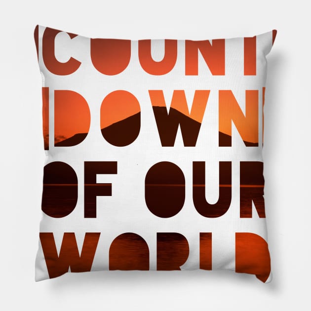 COUNTDOWN WORLD Pillow by Utopic Slaps