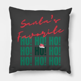 Santa's favorite ho ho ho Pillow