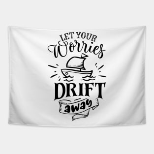 Let your worries drift away Tapestry