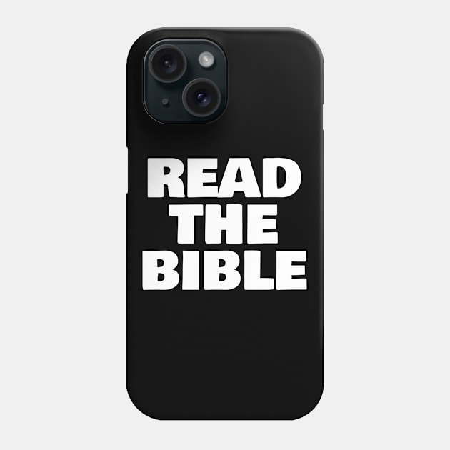 read the bible Phone Case by FromBerlinGift