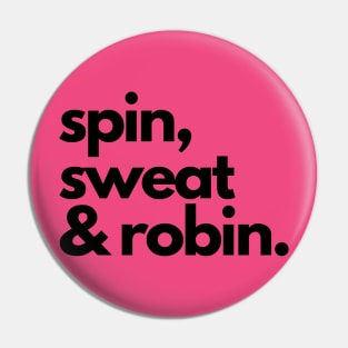 Will Spin for Robin Pin