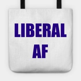 Liberal AF Tote