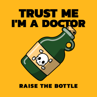 Trust Me i'm A Doctor T-Shirt