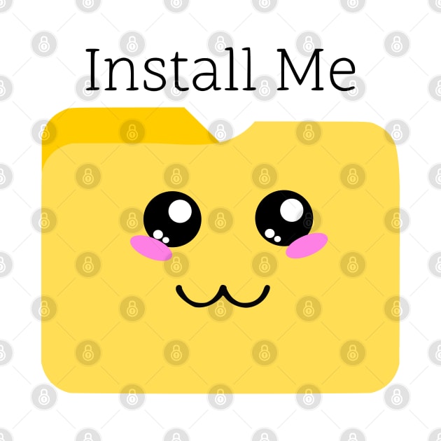 Cute Kawaii File Folder T-Shirt: 'Install Me' Funny Tech Tee by sillyindustries