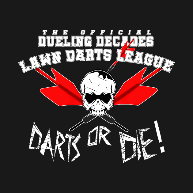 DD Lawn Darts League by Dueling Decades