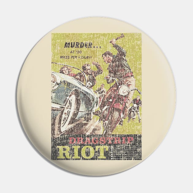 Dragstrip Riot Vintage Cracked Pin by maybeitnice