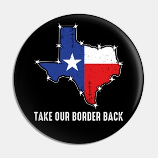 TAKE OUR BORDER BACK Pin