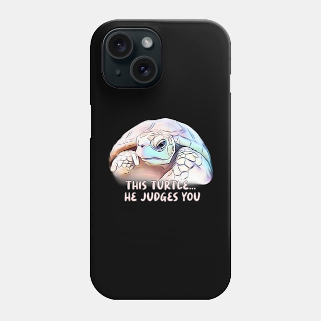 This Turtle, he judges you Phone Case by WorldByFlower