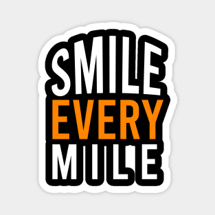 Smile every mile Magnet