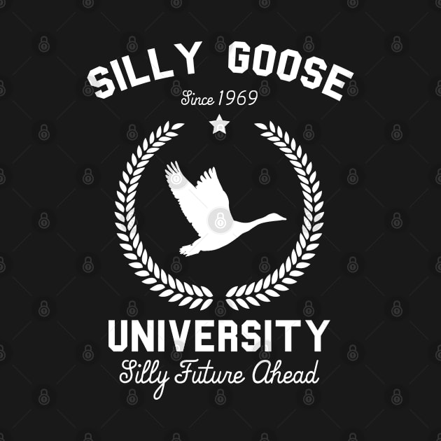 SILLY GOOSE UNIVERSITY - Funny Goose meme by Raiko  Art