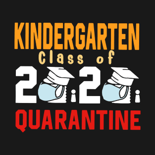 Kindergarten Class Of 2020 Quarantine T-Shirt