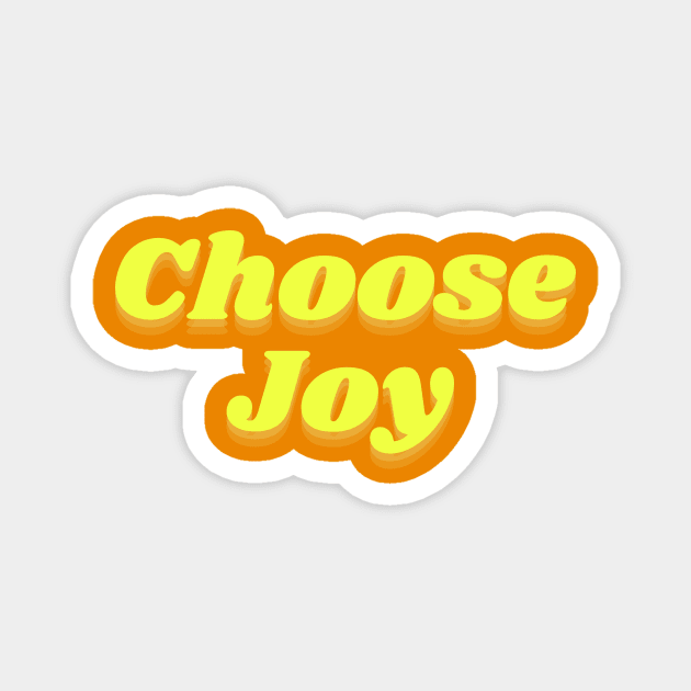 choose joy Magnet by thedesignleague