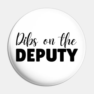 dibs on the Deputy Pin