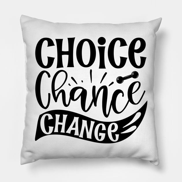 choice chance change Pillow by Sohidul Islam