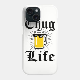 Chug Life 2 Beer Fan College Beer Lover Phone Case