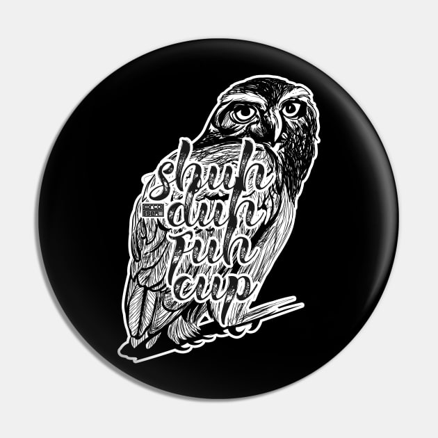 Funny Hidden Message Shuh Duh Fuh Cup Mad Owl Lover Pin by porcodiseno