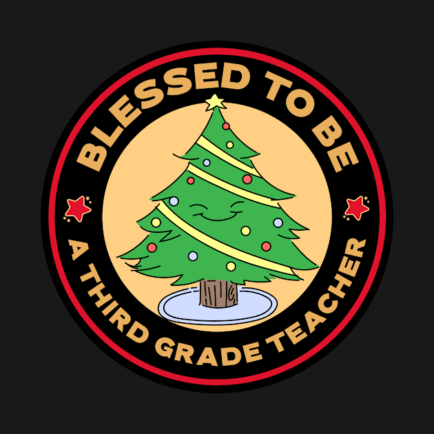 Blessed To Be A Third Grade Teacher Christmas by Mountain Morning Graphics