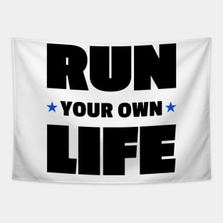 Run Your Own Life Positive Vibe Motivational Words Tapestry