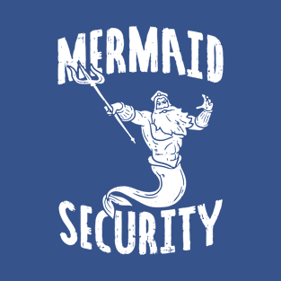 Mermaid Security 2 T-Shirt