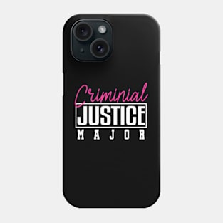 Criminal Justice Major College Phone Case