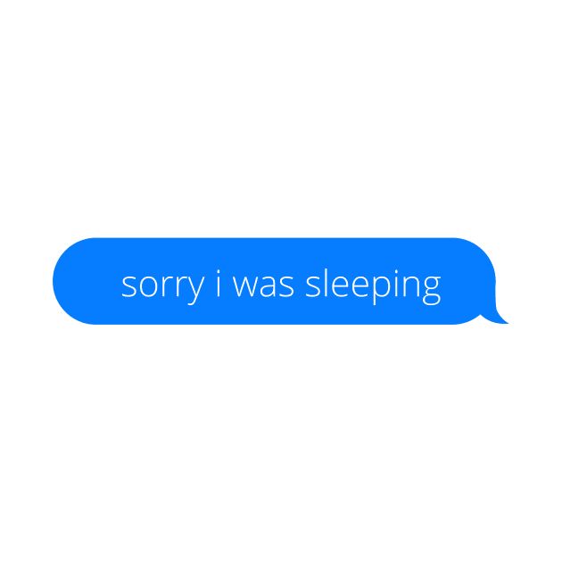 Sorry i was sleeping by Word and Saying