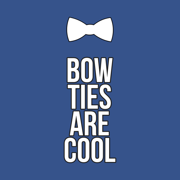 bow ties are cool doctor who t shirt teepublic