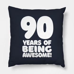 90 Years Of Being Awesome - Funny Birthday Design Pillow