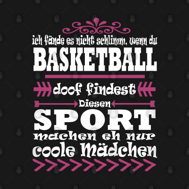 Basketball Team Hobby Mädchen Korb Spruch by FindYourFavouriteDesign