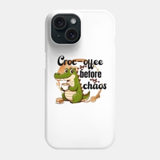 Croc-offee before Chaos Phone Case