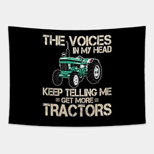 The Voice In My Head Keep Telling Me Get More Tractors Tapestry