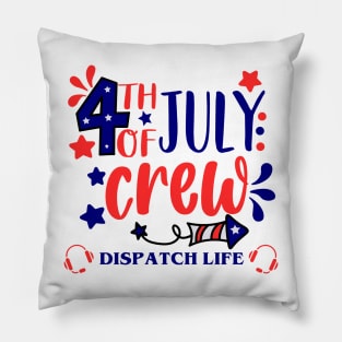 4th of July Dispatch Crew for 911 Thin Gold Line Dispatcher First Responders Pillow