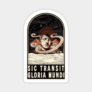 Sic Transit Gloria Mundi – No.7 Magnet