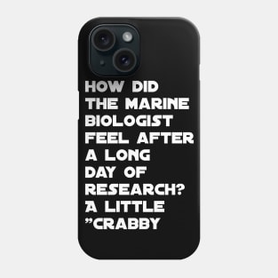 Funny marine biologist jokes Phone Case