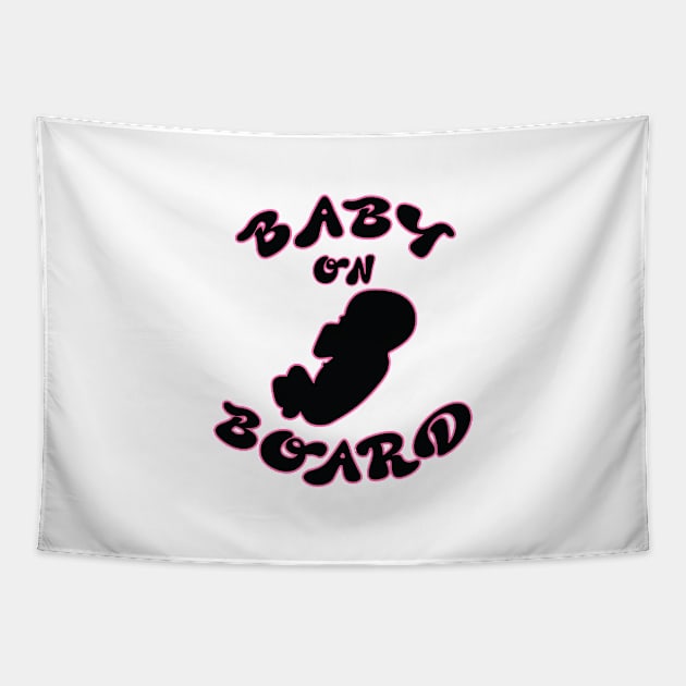 Baby On Board Funny Pregnancy Slogan Tapestry by Harlake