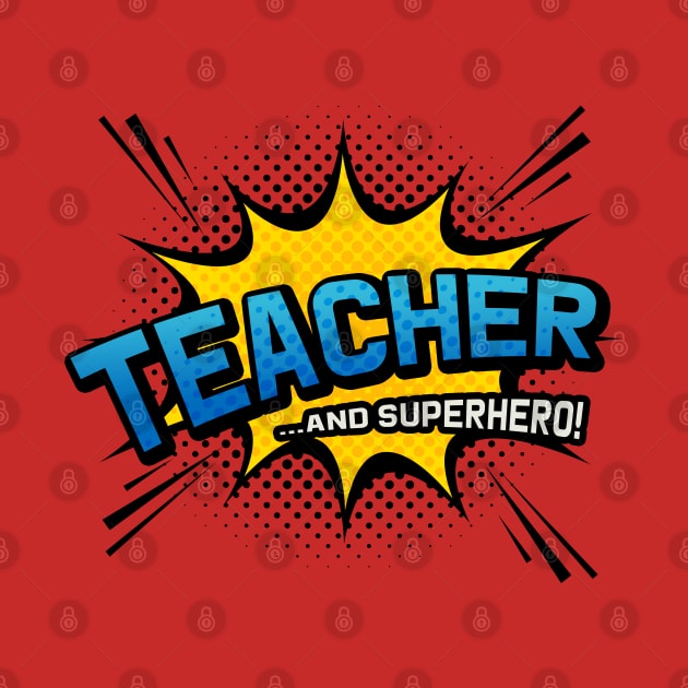 Teacher & Superhero - Comic Book Style by Elsie Bee Designs