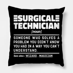 Surgical Technician Noun Definition Job Title Sarcstic Design Funny Surgical Technician Pillow