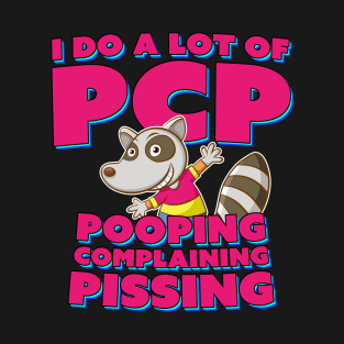 Pooping Complaining Pissing T-Shirt