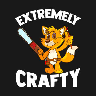 Extremely Crafty Cute Fox Woodworker For DIY and Creative T-Shirt