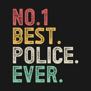 Number one best police ever T-Shirt